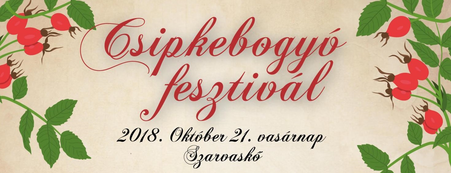 Csipkebogyó fesztivál szarvaskő