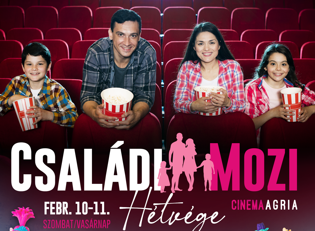 Családi mozi hétvége 2024 agria mozi
