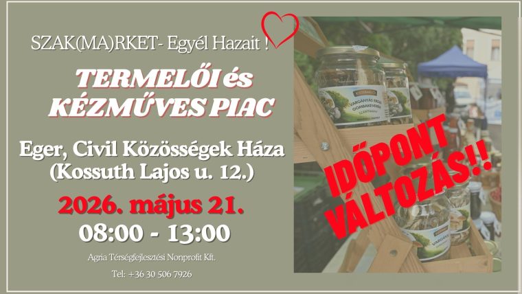 SZAK(MA)RKET Egyél Hazait ! Termelői piac 05.21